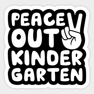 Peace out kindergarten Sticker